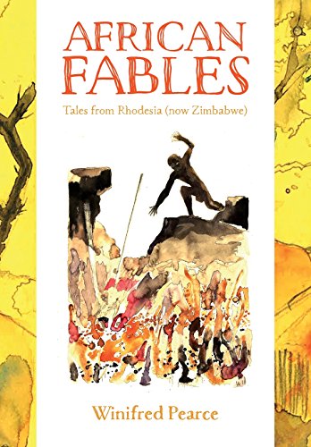 Stock image for African Fables: Tales from Rhodesia (now Zimbabwe) for sale by WorldofBooks