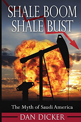 Stock image for Shale Boom, Shale Bust: The Myth of Saudi America for sale by SecondSale