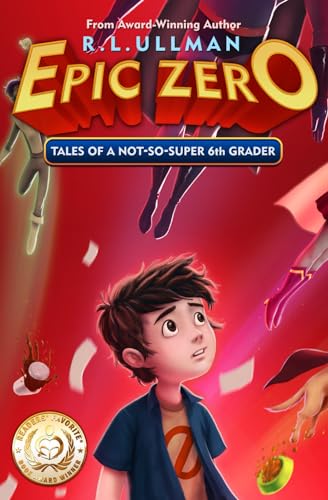 Stock image for Epic Zero: Tales of a Not-So-Super 6th Grader for sale by SecondSale