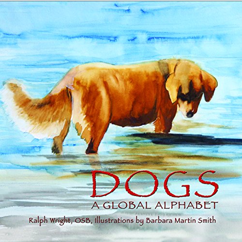 Imagen de archivo de Dogs, A Global Alphabet a la venta por ThriftBooks-Dallas