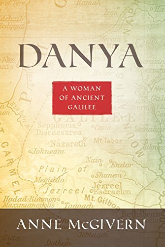 Stock image for Danya: A Woman of Ancient Galilee for sale by Open Books