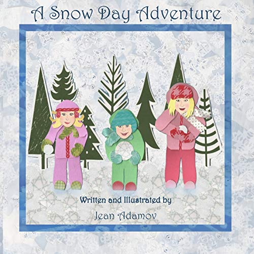 Stock image for A Snow Day Adventure (LJJ Adventures) for sale by Once Upon A Time Books