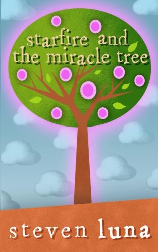 Stock image for Starfire and the Miracle Tree for sale by Revaluation Books