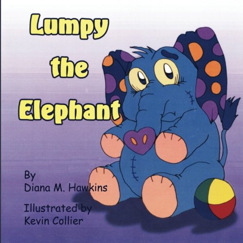 Imagen de archivo de Lumpy the Elephant a la venta por Lucky's Textbooks