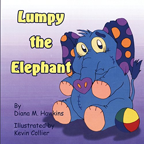 Stock image for Lumpy the Elephant for sale by Lucky's Textbooks