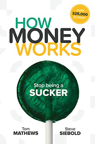 Imagen de archivo de How Money Works: Stop being a SUCKER a la venta por Dream Books Co.