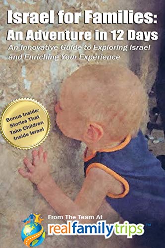 Beispielbild fr Israel for Families: An Adventure in 12 Days: An Innovative Guide to Exploring Israel and Enriching Your Experience zum Verkauf von HPB-Red