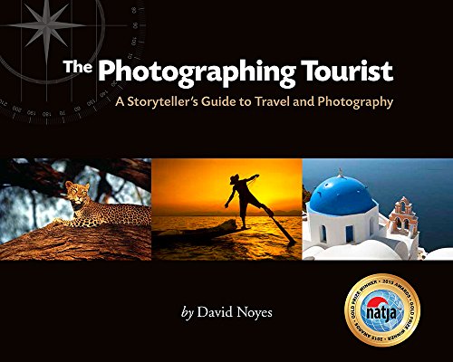 Beispielbild fr The Photographing Tourist: A Storyteller's Guide to Travel and Photography zum Verkauf von SecondSale