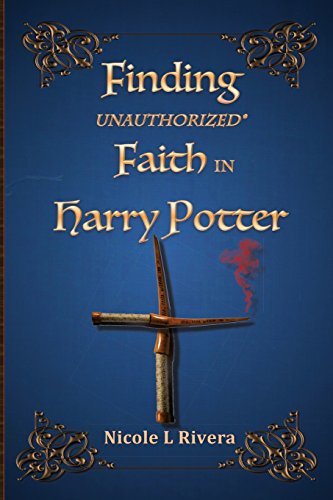 Imagen de archivo de Finding Unauthorized Faith in Harry Potter a la venta por Goodbookscafe