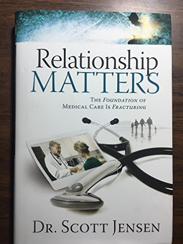 Stock image for Relationship Matters The foundation of Medical Care is Fracturing for sale by BooksRun