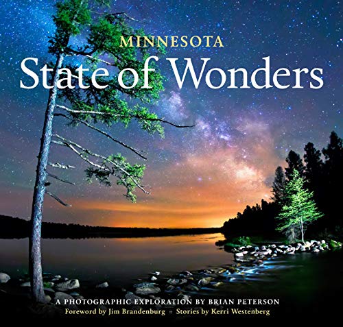 Stock image for Minnesota State of Wonders, a Photographic Exploration By Brian Peterson for sale by HPB Inc.