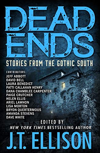 Beispielbild fr Dead Ends: Stories from the Gothic South zum Verkauf von Half Price Books Inc.