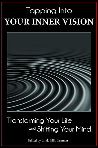 Stock image for Tapping Into Your Inner Vision: Transforming Your Life Shifting Your Mind for sale by Zoom Books Company