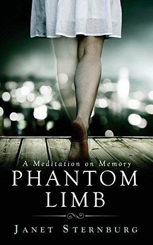 9780996528900: Phantom Limb: A Meditation on Memory
