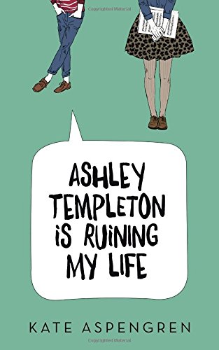 Stock image for Ashley Templeton Is Ruining My Life for sale by Revaluation Books