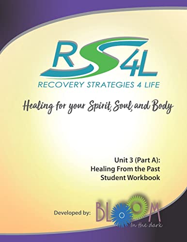 Stock image for Recovery Strategies 4 Life Unit 3 (Part a) Student Workbook: Healing from the Past for sale by Lucky's Textbooks