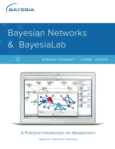 9780996533300: Bayesian Networks and BayesiaLab: A Practical Introduction for Researchers