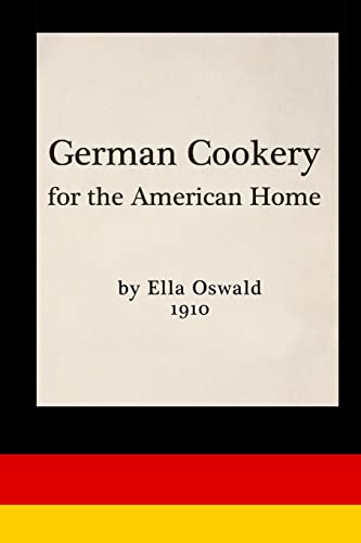 9780996535366: German Cookery for the American Home