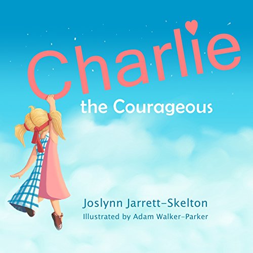 9780996536202: Charlie the Courageous