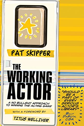 Beispielbild fr The Working Actor: A No Bullshit Approach to Winning the Acting Game zum Verkauf von Books From California