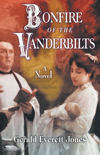 Stock image for Bonfire of the Vanderbilts for sale by Revaluation Books