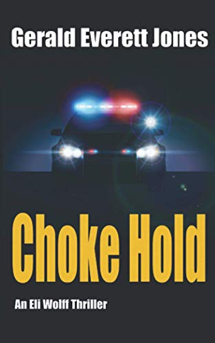 Stock image for Choke Hold A Novel An Eli Wolff Thriller for sale by PBShop.store US