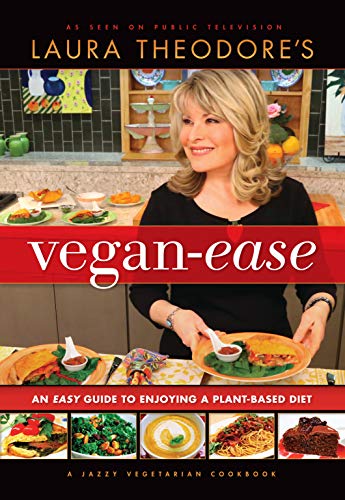 Stock image for Laura Theodores Vegan-Ease: An Easy Guide to Enjoying a Plant-Based Diet for sale by Goodwill Industries