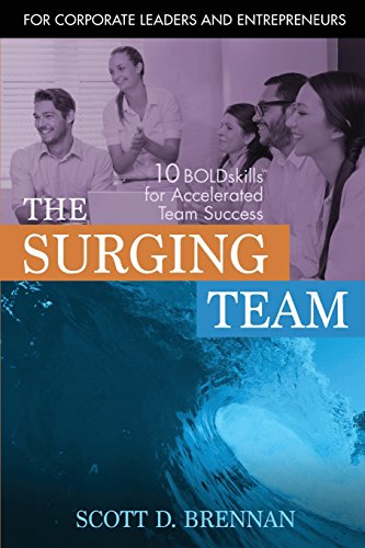Beispielbild fr The Surging Team: 10 BOLDskills for Accelerated Team Success zum Verkauf von Bookmans
