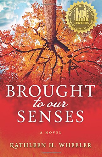Stock image for Brought to Our Senses: A Family Saga Novel for sale by ThriftBooks-Dallas
