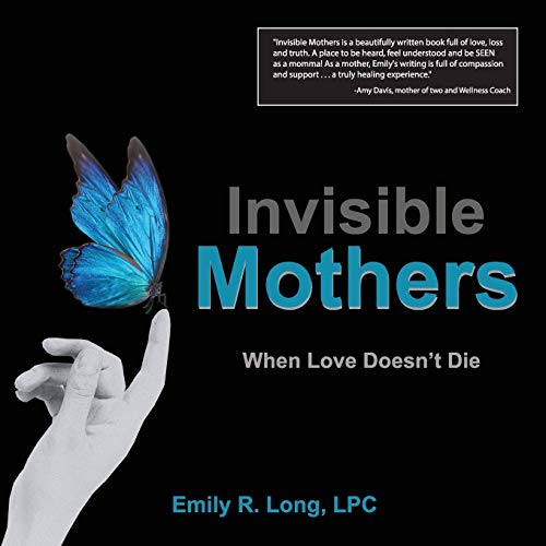 Beispielbild fr Invisible Mothers: When Love Doesn't Die zum Verkauf von SecondSale