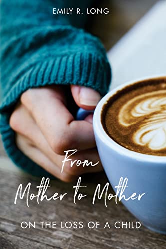 9780996555678: From Mother to Mother: On the Loss of a Child