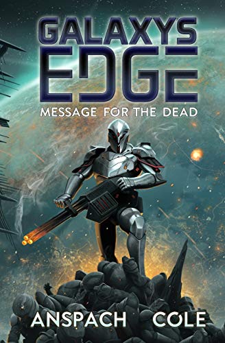 Stock image for Message for the Dead (Galaxy's Edge) (Volume 8) for sale by Half Price Books Inc.