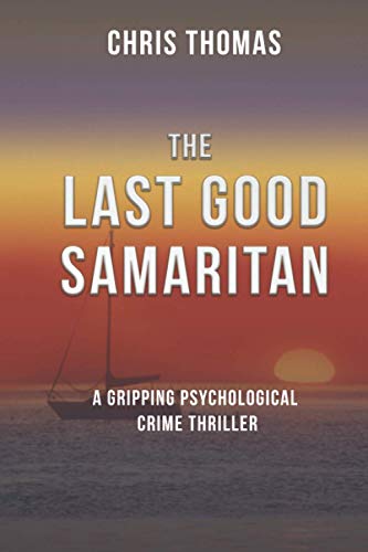 Beispielbild fr The Last Good Samaritan zum Verkauf von BooksRun