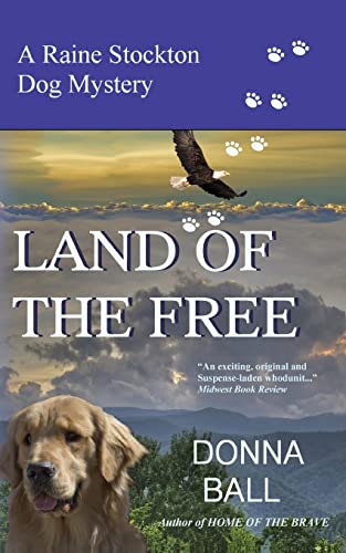 Stock image for Land of the Free (Raine Stockton Dog Mystery) for sale by Wonder Book