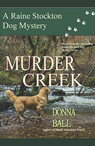 Stock image for Murder Creek (Raine Stockton Dog Mysteries) for sale by Wonder Book