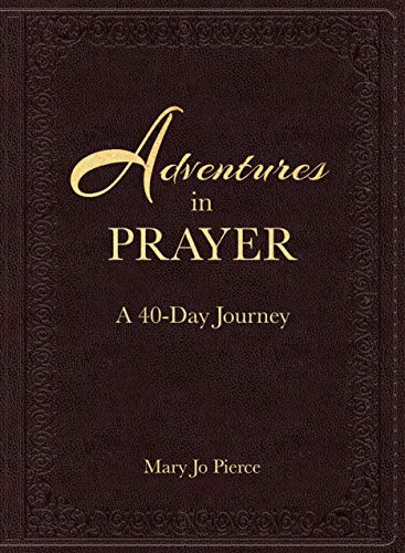 Beispielbild fr Adventures in Prayer: A 40-Day Journey zum Verkauf von Half Price Books Inc.