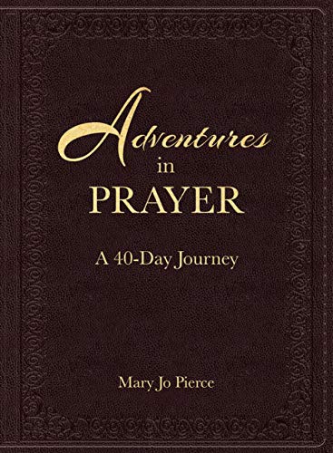 Imagen de archivo de Adventures in Prayer: A 40-Day Journey a la venta por Half Price Books Inc.