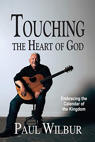 Stock image for Touching the Heart of God: Embracing the Calendar of the Kingdom for sale by ThriftBooks-Dallas
