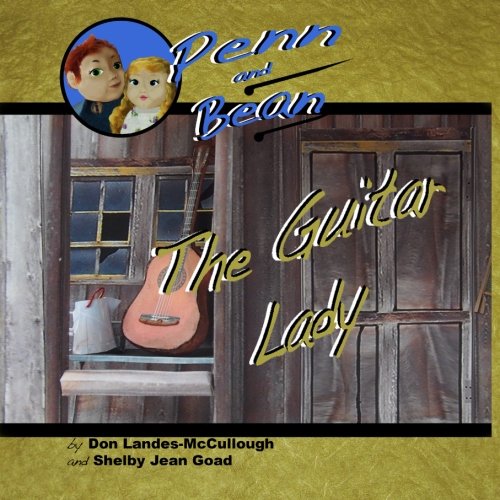 Beispielbild fr Penn and Bean: The Guitar Lady: Volume 1 zum Verkauf von Revaluation Books