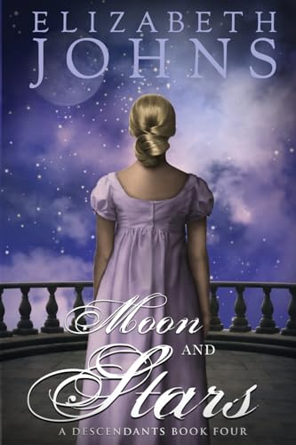 Stock image for Moon and Stars: A Traditional Regency Romance (Descendants) for sale by More Than Words