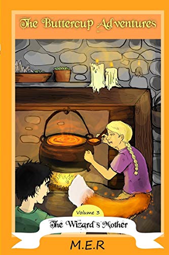 Beispielbild fr The Buttercup Adventures Volume Three : The Wizard's Mother zum Verkauf von Buchpark