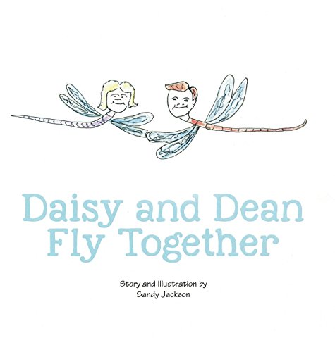 Beispielbild fr Daisy and Dean Fly Together zum Verkauf von Books From California