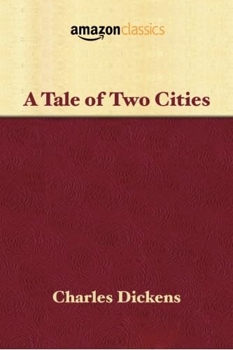 Stock image for A Tale of Two Cities (Amazon Classics Edition) for sale by ThriftBooks-Atlanta