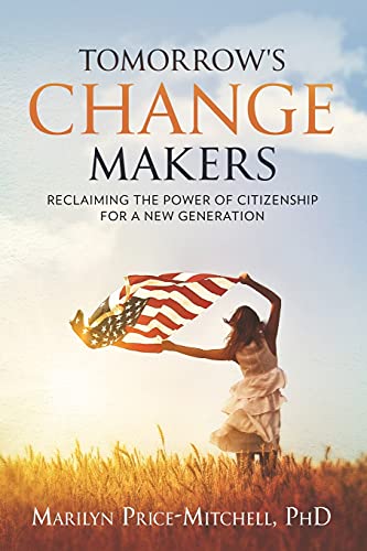Stock image for Tomorrow's Change Makers: Reclaiming the Power of Citizenship for a New Generation for sale by SecondSale