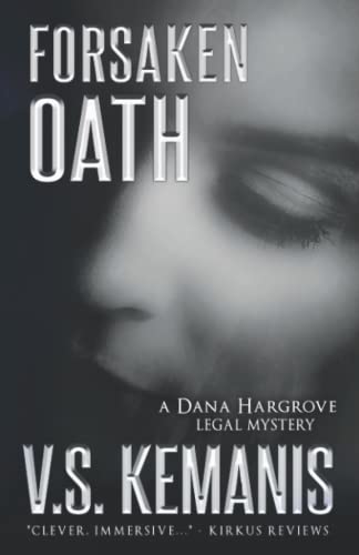 Stock image for Forsaken Oath (A Dana Hargrove Legal Mystery) for sale by WorldofBooks