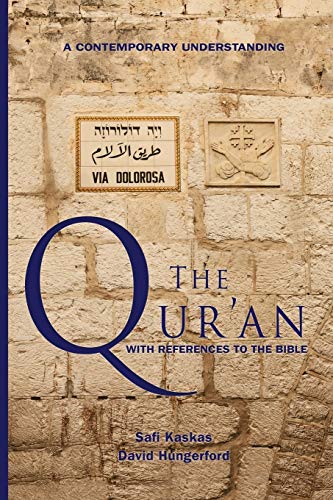 Beispielbild fr The Qur'an - with References to the Bible: A Contemporary Understanding zum Verkauf von BooksRun