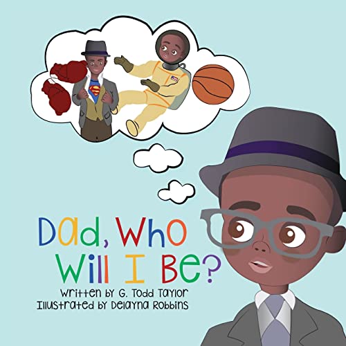 Imagen de archivo de Dad, Who Will I Be? a la venta por Jenson Books Inc