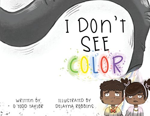Stock image for I Don't See Color for sale by GF Books, Inc.