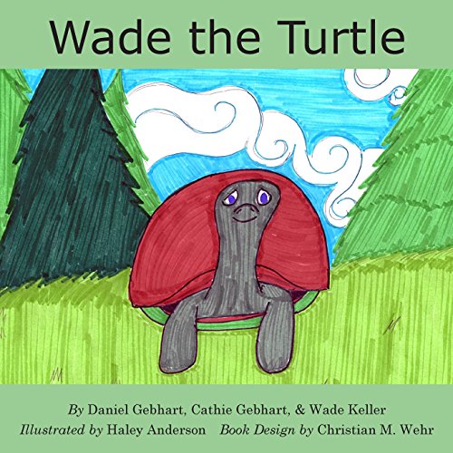 Beispielbild fr Wade the Turtle (Dan the Fish Series) zum Verkauf von Mr. Bookman