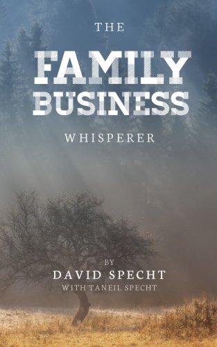 Stock image for The Family Business Whisperer for sale by SecondSale
